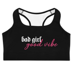 Bad Girl Good Vibe Sports Bra