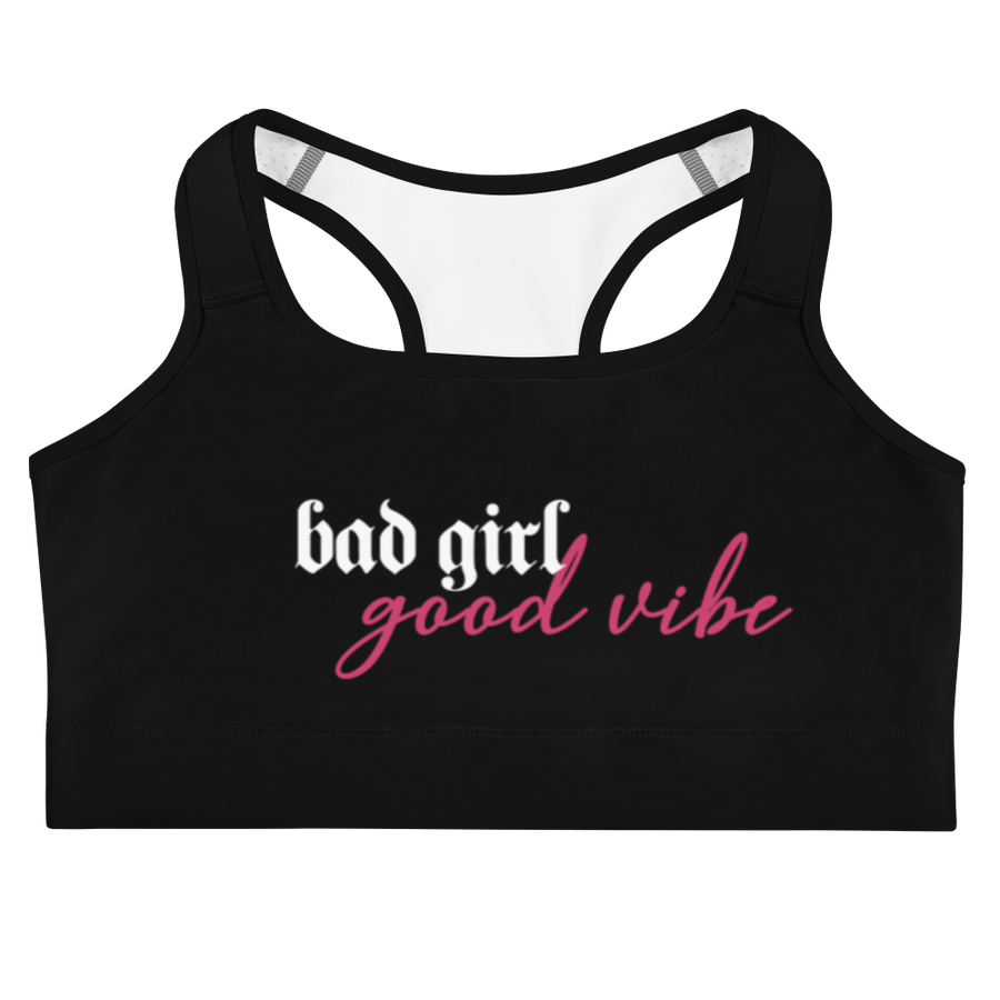 Bad Girl Good Vibe Sports Bra