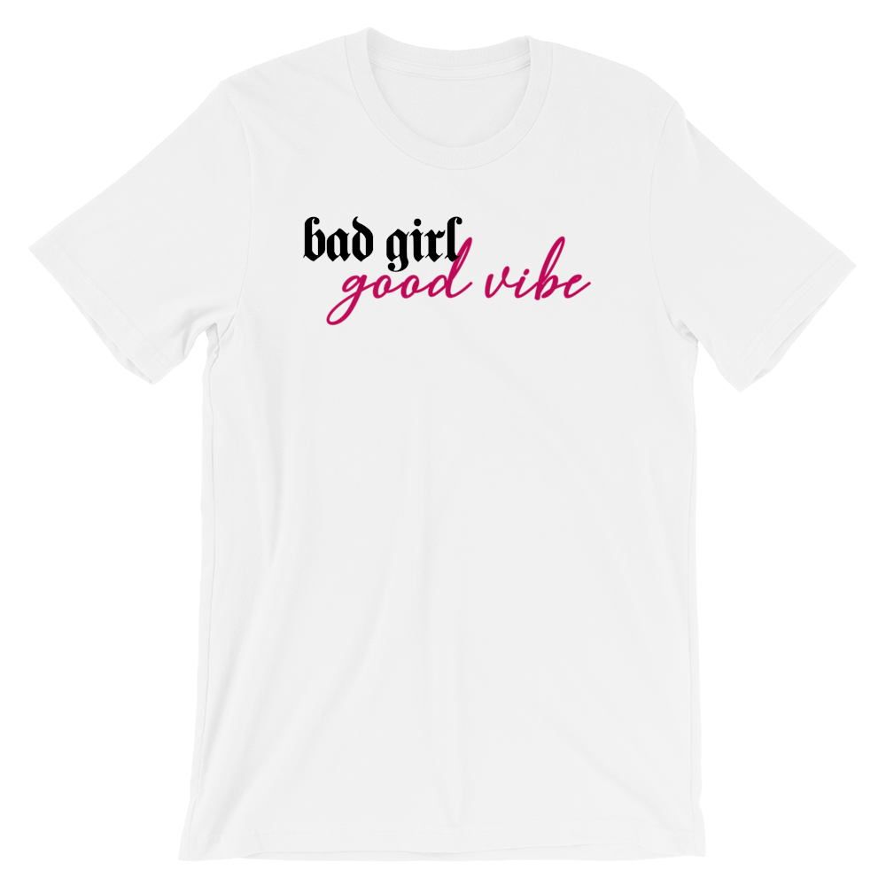 Bad Girl Good Vibe Unisex Graphic Tee - White | GlowGetter Apparel
