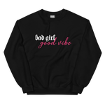 Bad Girl Good Vibe Unisex Crewneck Sweatshirt