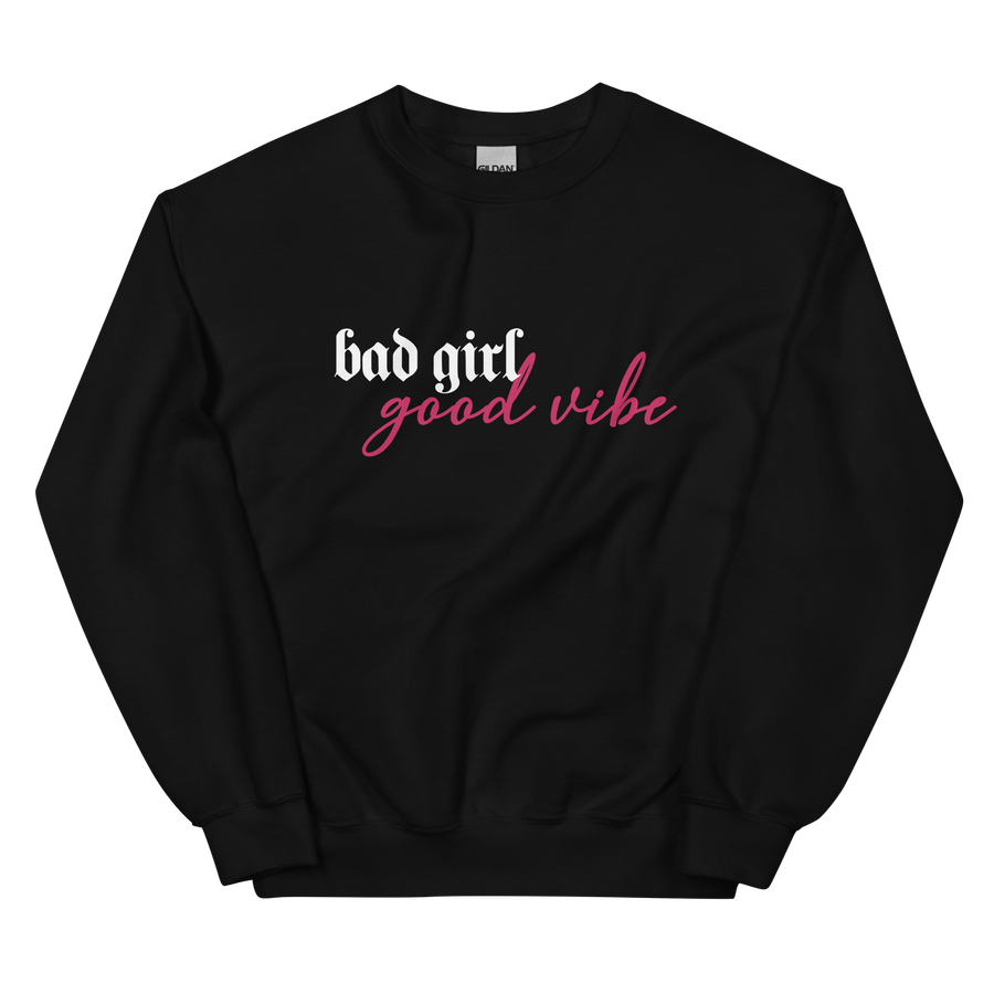 Bad Girl Good Vibe Unisex Crewneck Sweatshirt