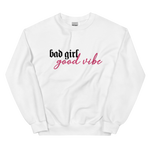 Bad Girl Good Vibe Unisex Crewneck Sweatshirt