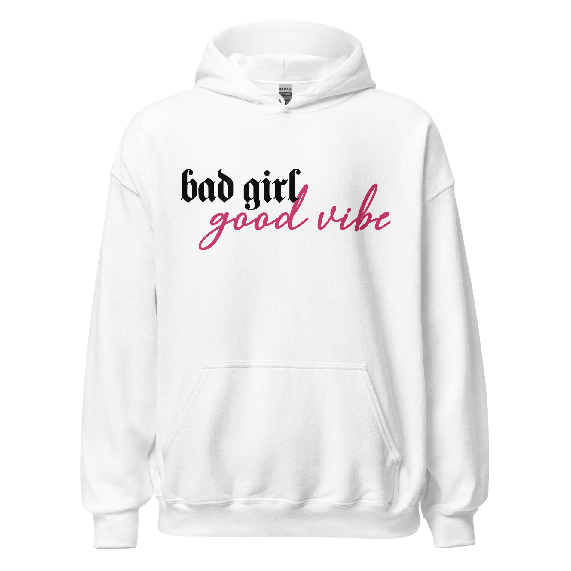 Bad Girl Good Vibe Unisex Hoodie