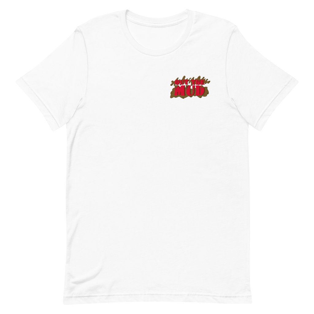 Out the Mud Unisex Tee