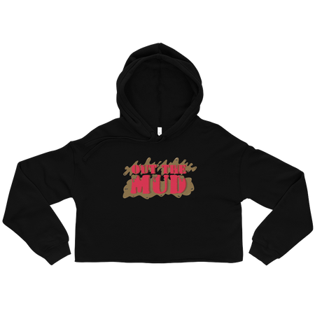 Out the Mud Cropped Hoodie
