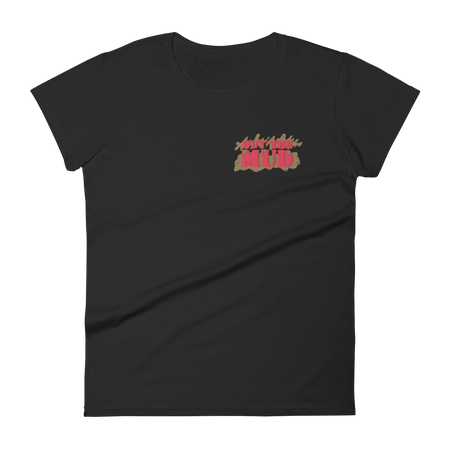 Out the Mud Fitted Tee